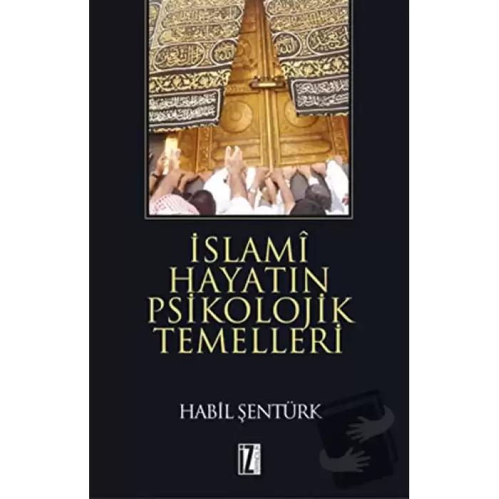 İslami Hayatın Psikolojik Temelleri