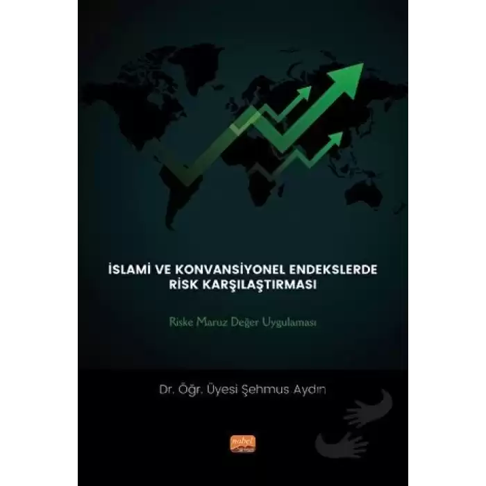 İslami ve Konvansiyonel Endekslerde Risk Karşılaştırması: Riske Maruz Değer Uygulaması