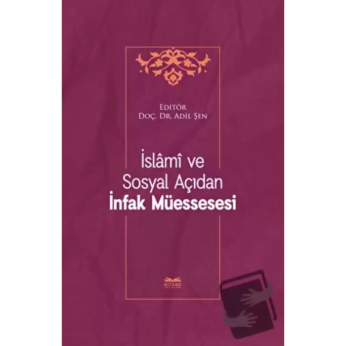 İslami ve Sosyal Açıdan İnfak Müessesesi