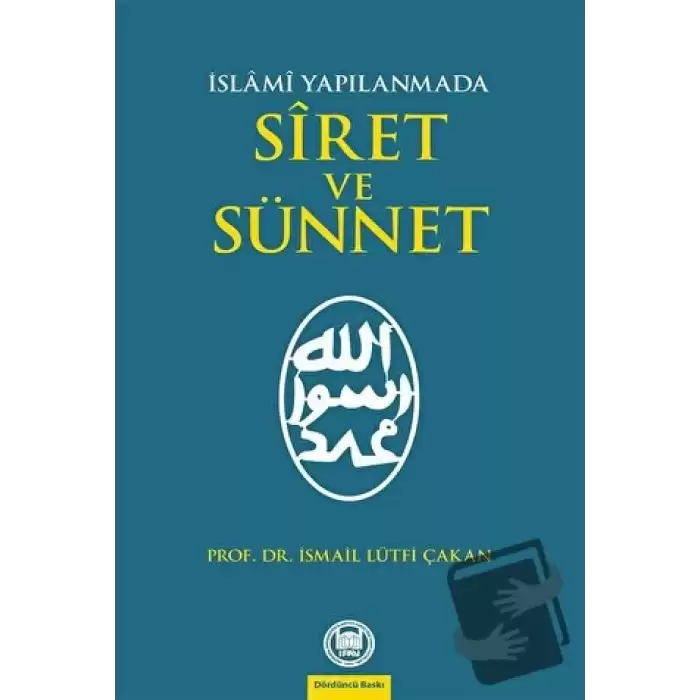 İslami Yapılanmada Siret ve Sünnet