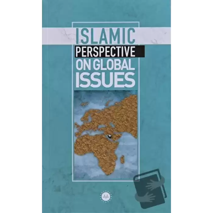 Islamic Perspective On Global Issues