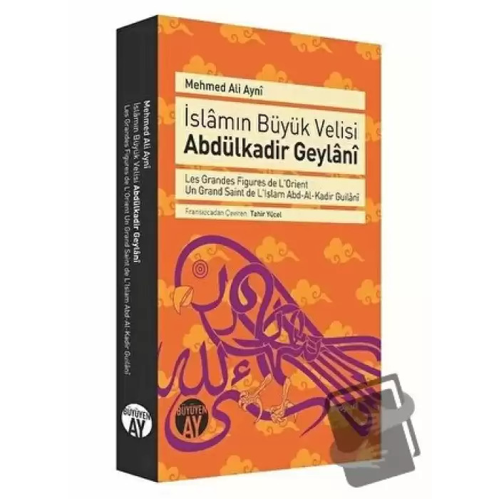 İslamın Büyük Velisi Abdülkadir Geylani