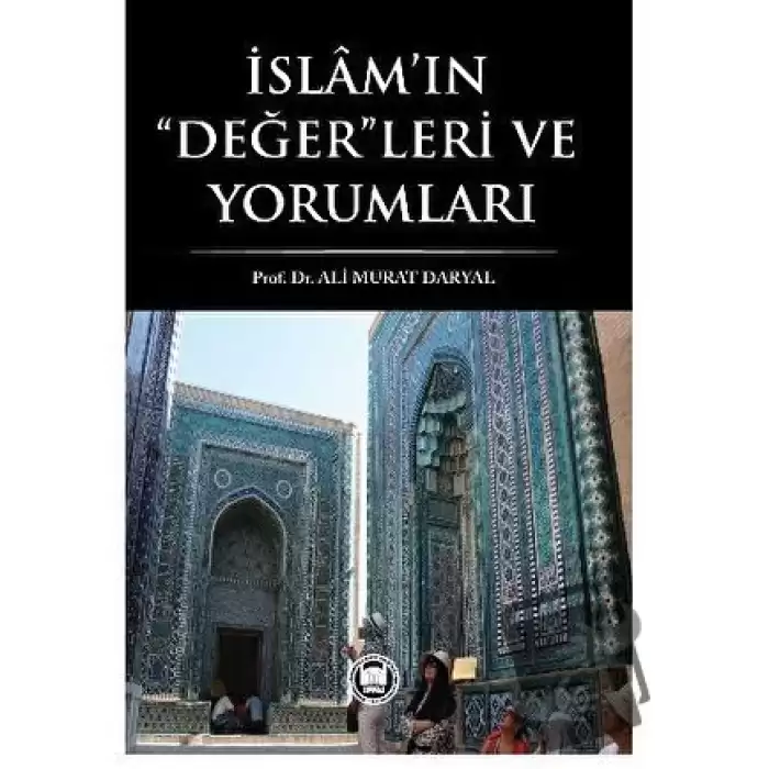 İslam’ın Değerleri ve Yorumları