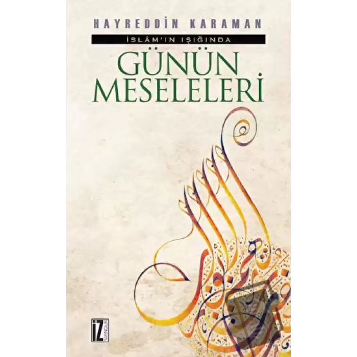 İslam’ın Işığında Günün Meseleleri (2 Cilt Tek Ciltte) (Ciltli)