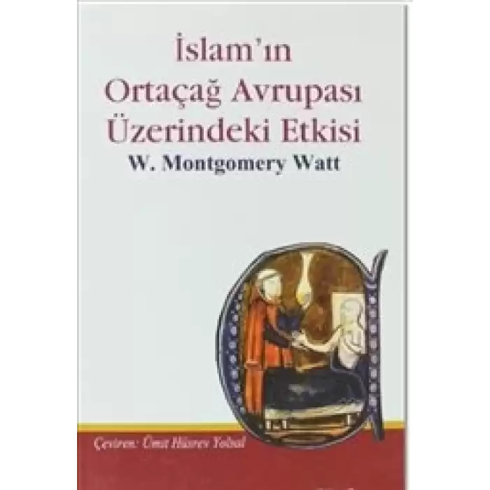 İslam’ın Ortaçağ Avrupası Üzerindeki Etkisi