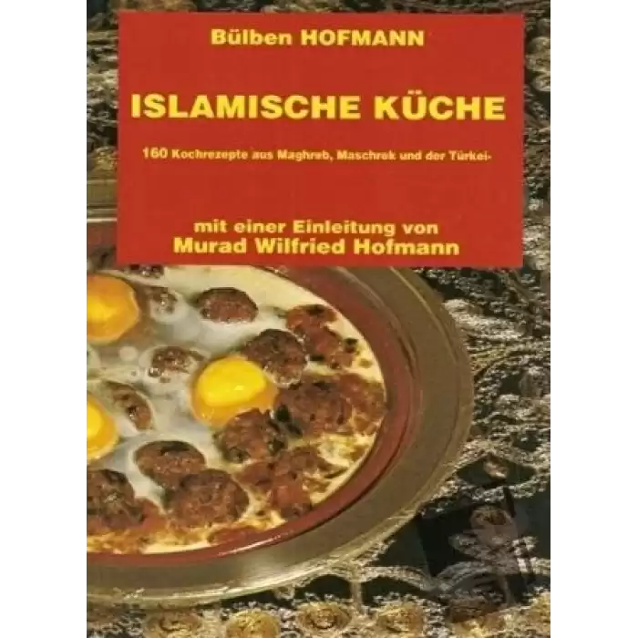 Islamische Küche (Almanca Yemek Kitabı)