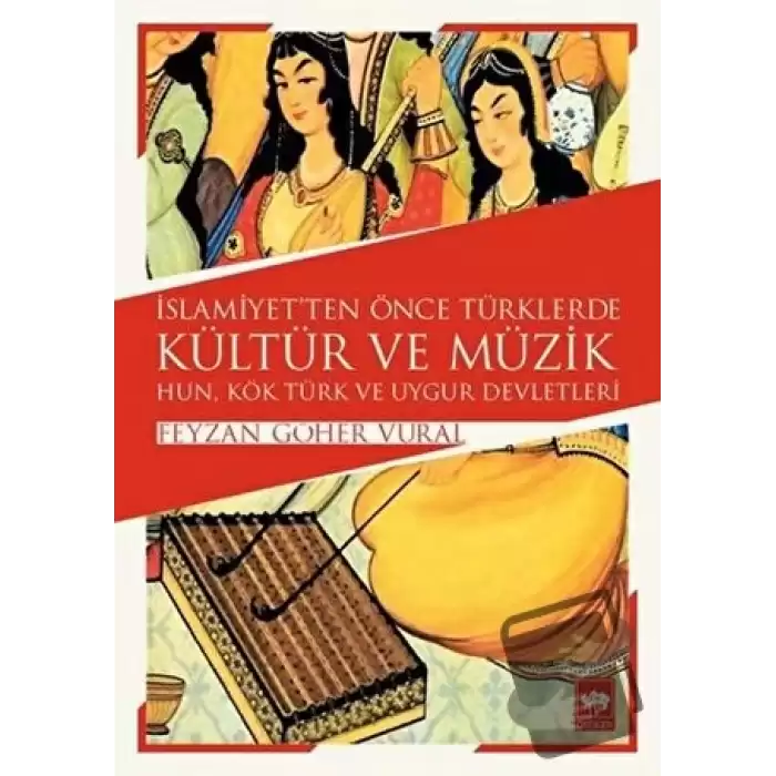 İslamiyetten Önce Türklerde Kültür ve Müzik