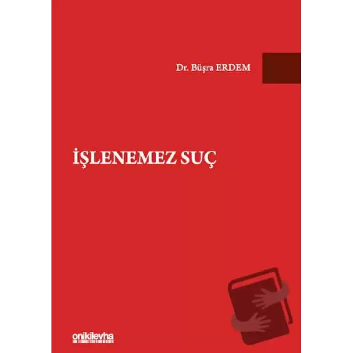 İşlenemez Suç