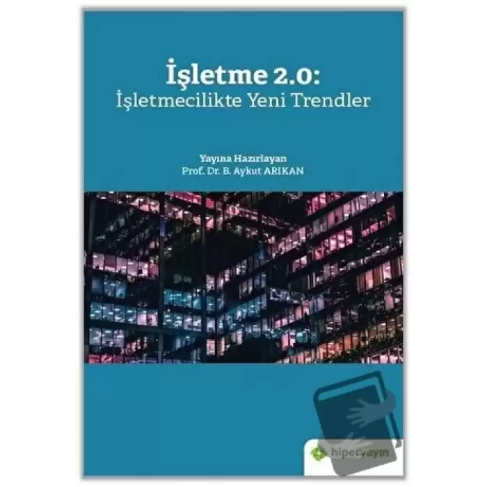 İşletme 2.0: İşletmecilikte Yeni Trendler