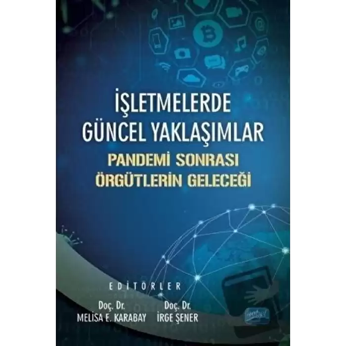 İşletmelerde Güncel Yaklaşımlar - Pandemi Sonrası Örgütlerin Geleceği