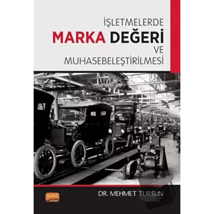 İşletmelerde Marka Değeri ve Muhasebeleştirilmesi