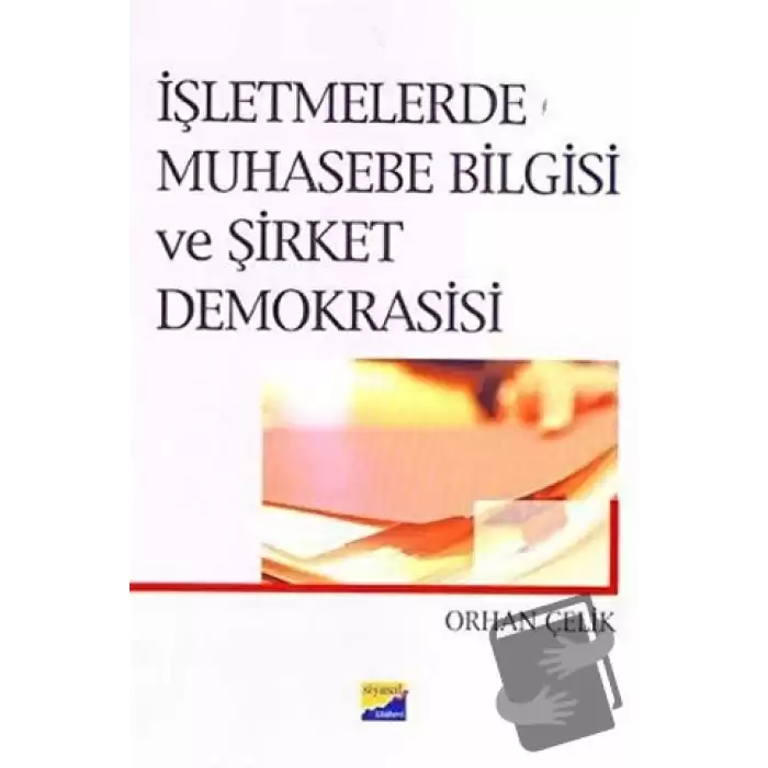 İşletmelerde Muhasebe Bilgisi ve Şirket Demokrasisi