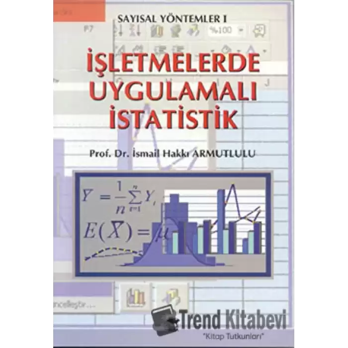 İşletmelerde Uygulamalı İstatistik