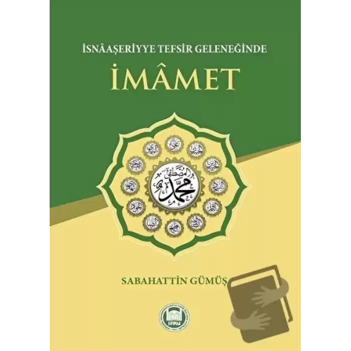 İsnaaşeriyye Tefsir Geleneğinde İmamet