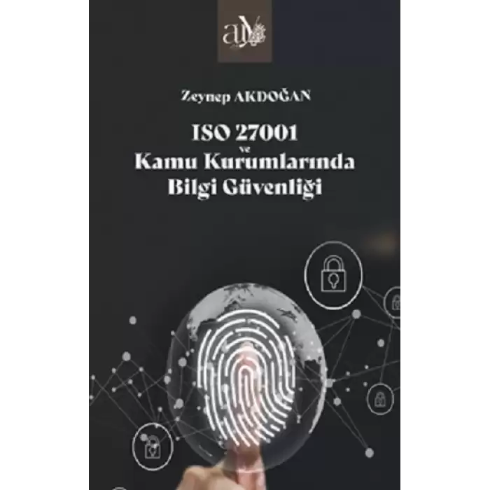 ISO 27001 ve Kamu Kurumlarında Bilgi Güvenliği