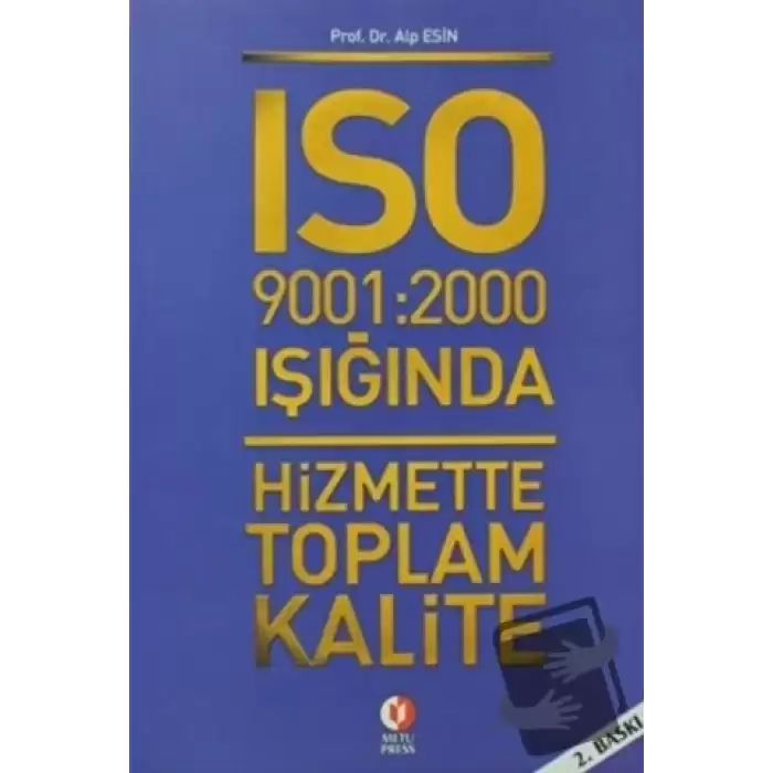 ISO 9001: 2000 Işığında Hizmette Toplam Kalite