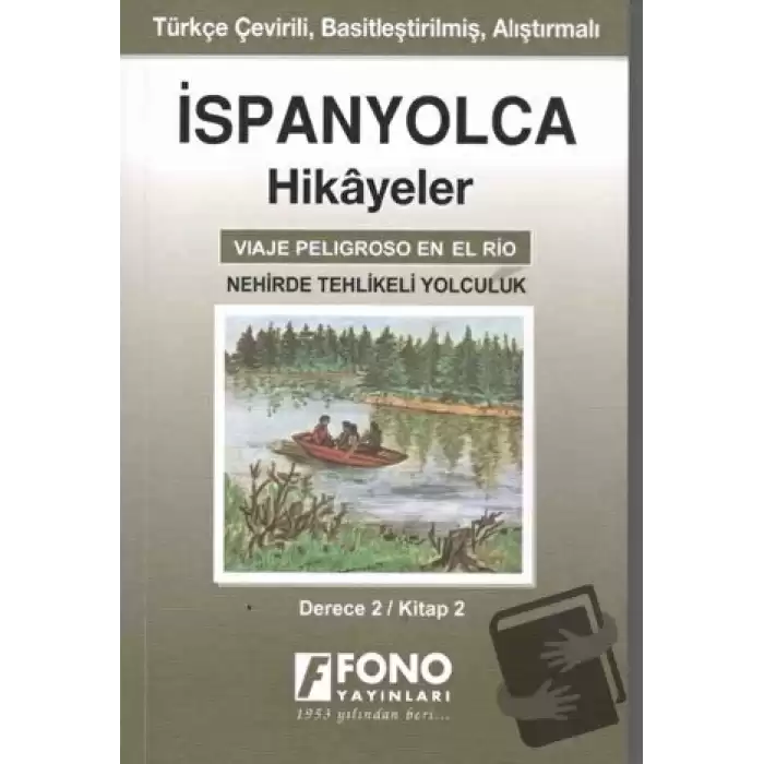 İspanyolca Hikayeler - Nehirde Tehlikeli Yolculuk (Derece 2)