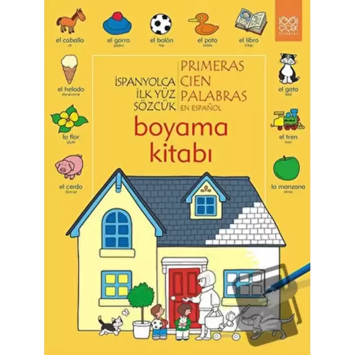 İspanyolca İlk Yüz Sözcük /Primeras Cien Palabras Boyama Kitabı