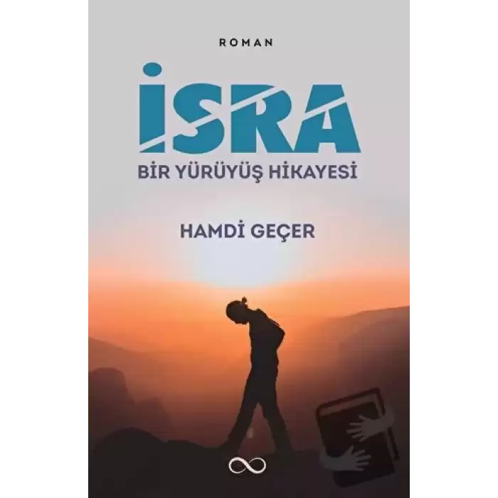 İsra - Bir Yürüyüş Hikayesi