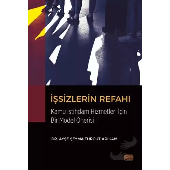 İşsizlerin Refahı Kamu İstihdam Hizmetleri Açısından Bir Model Önerisi