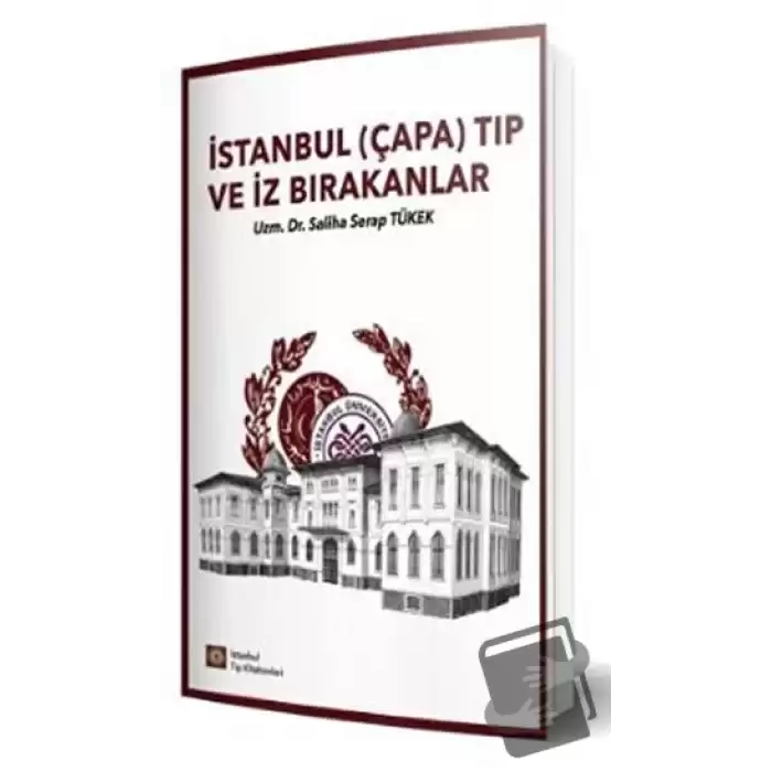 İstanbul (Çapa) Tıp ve İz Bırakanlar