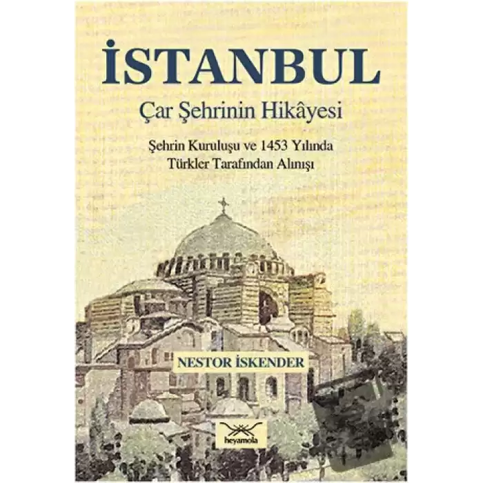 İstanbul Çar Şehrinin Hikayesi