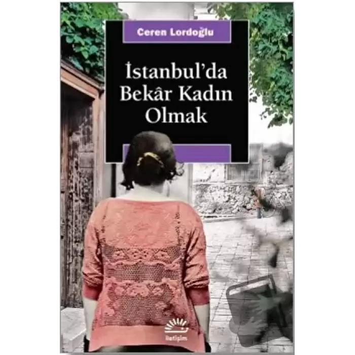 İstanbulda Bekar Kadın Olmak