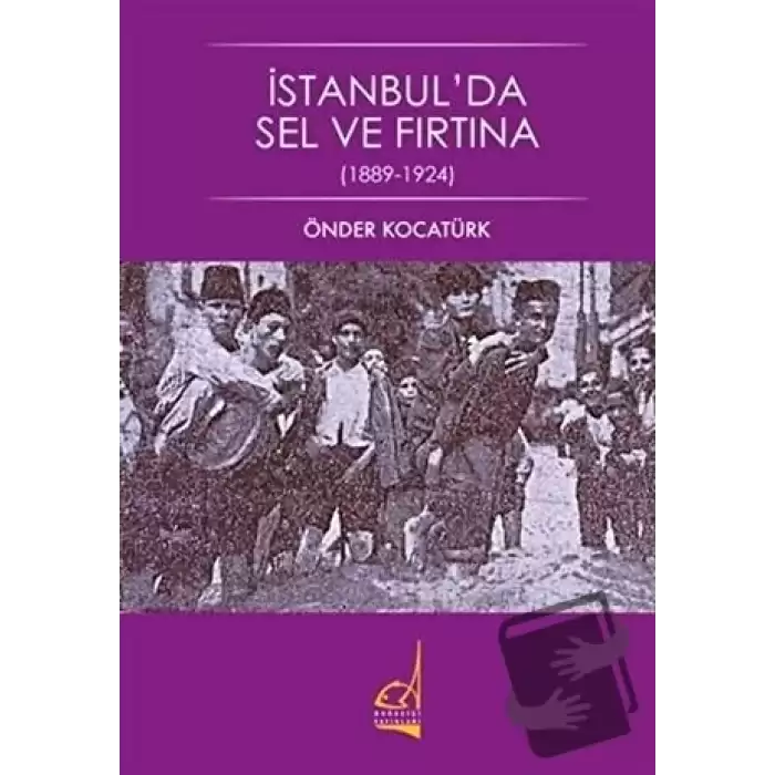 İstanbulda Sel ve Fırtına (1889 - 1924)