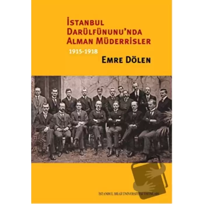 İstanbul Darülfünununda Alman Müderrisler 1915-1918