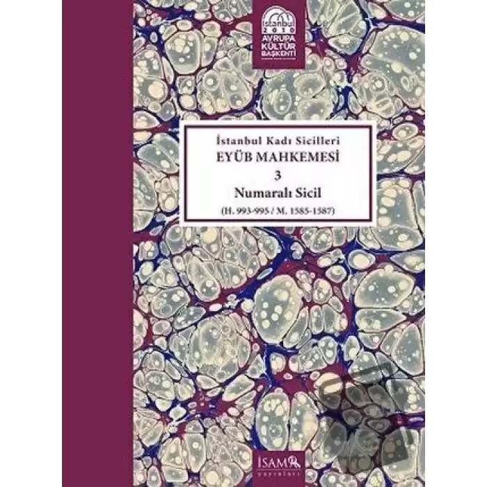 İstanbul Kadı Sicilleri - Eyüb Mahkemesi 3 Numaralı Sicil Cilt 22 (Ciltli)