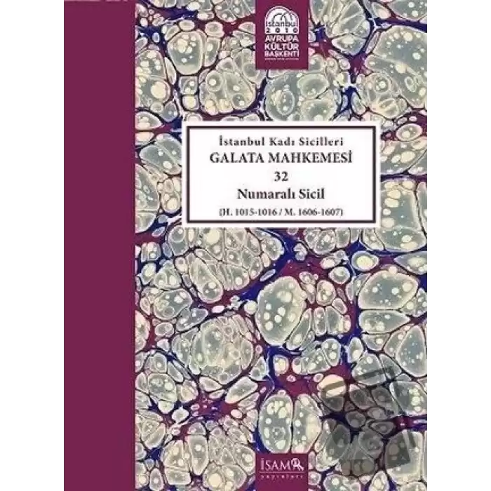 İstanbul Kadı Sicilleri - Galata Mahkemesi 32 Numaralı Sicil Cilt 36 (Ciltli)