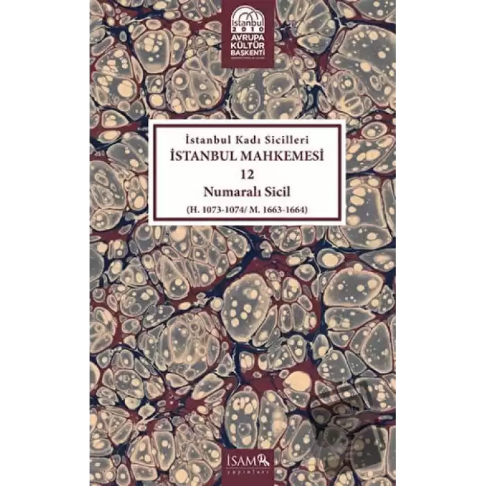 İstanbul Kadı Sicilleri - İstanbul Mahkemesi 12 Numaralı Sicil