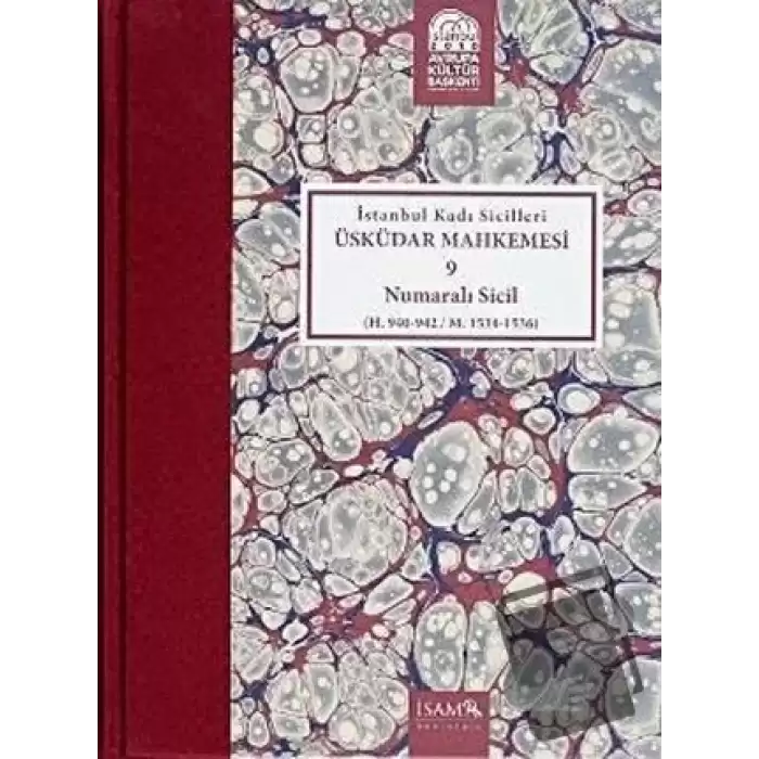 İstanbul Kadı Sicilleri : Üsküdar Mahkemesi 9 Numaralı Sicil (Ciltli)
