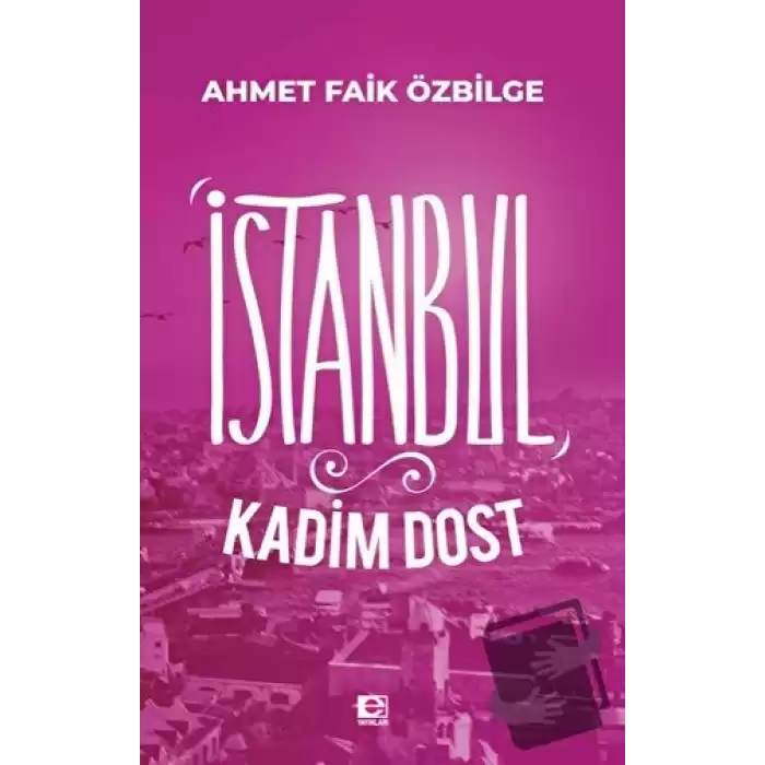 İstanbul Kadim Dost