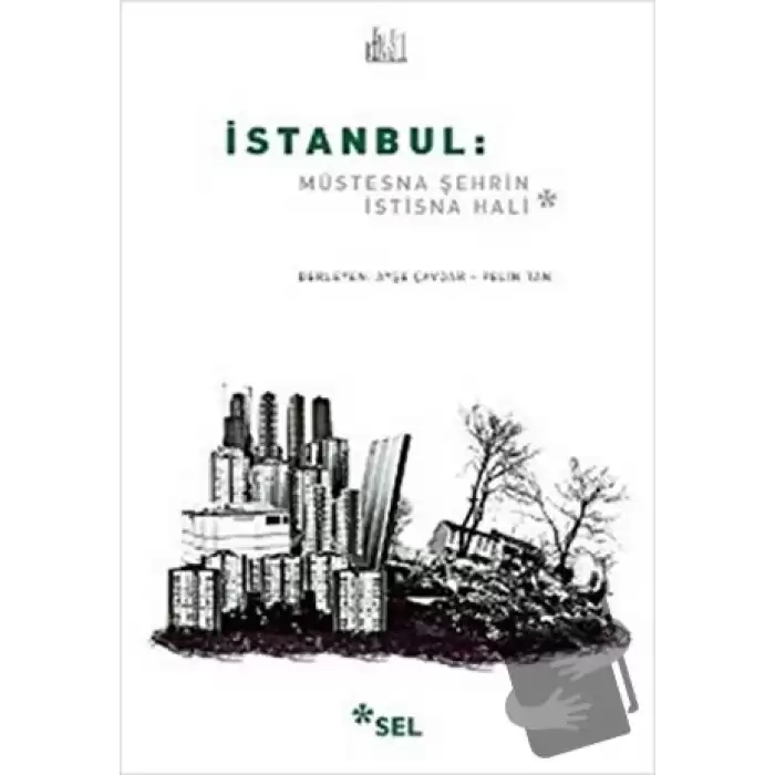 İstanbul: Müstesna Şehrin İstisna Hali