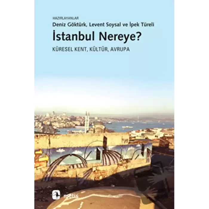 İstanbul Nereye?