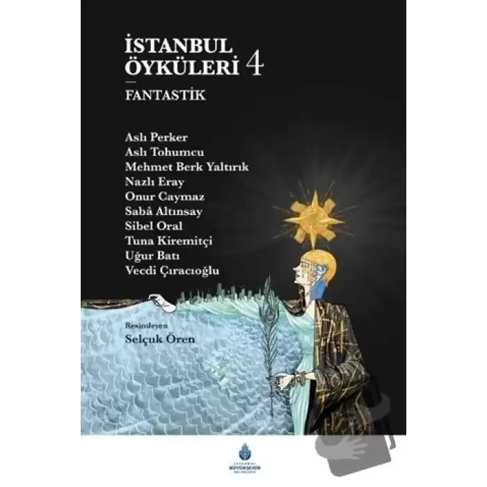 İstanbul Öyküleri 4 - Fantastik (Ciltli)