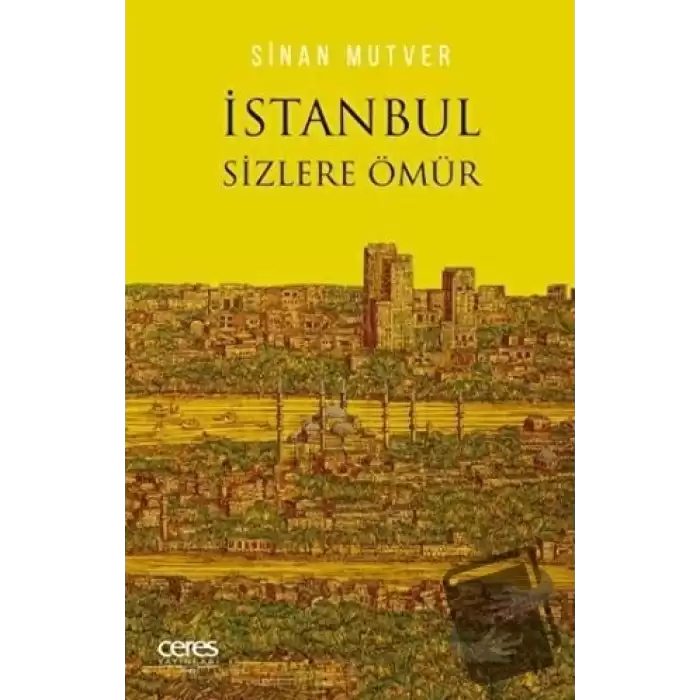 İstanbul Sizlere Ömür