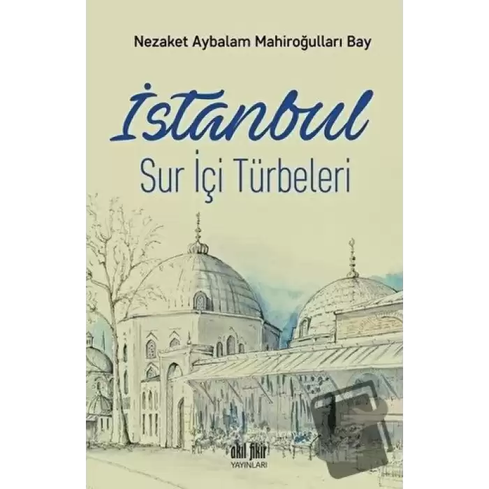 İstanbul Sur İçi Türbeleri