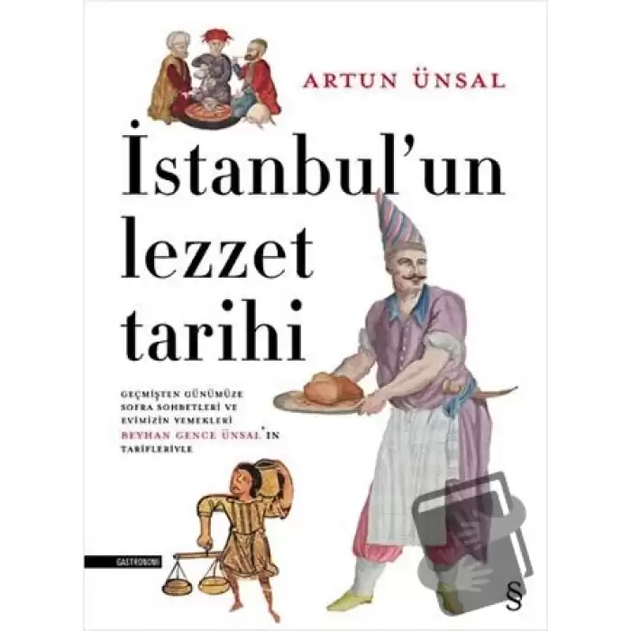 İstanbulun Lezzet Tarihi (Ciltli)