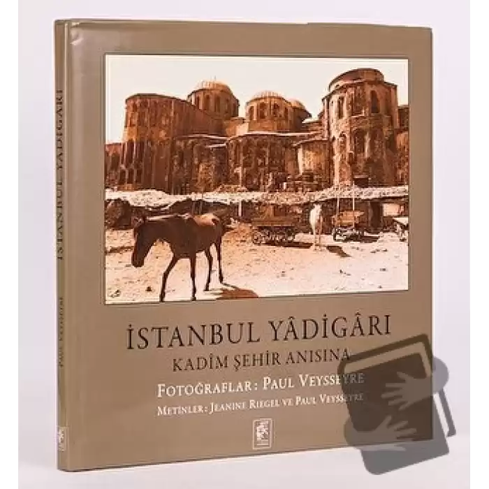 İstanbul Yadigarı - Kadim Şehir Anısına (Ciltli)