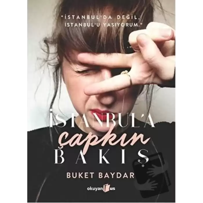 İstanbul’a Çapkın Bakış