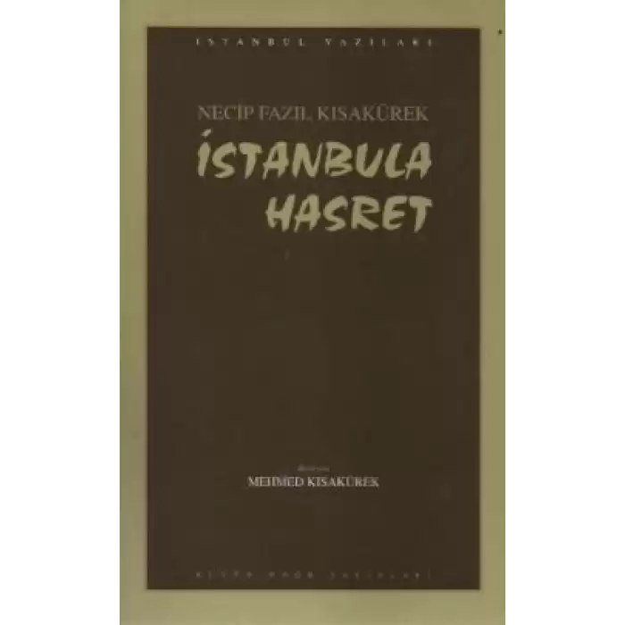 İstanbula Hasret : 101 - Necip Fazıl Bütün Eserleri