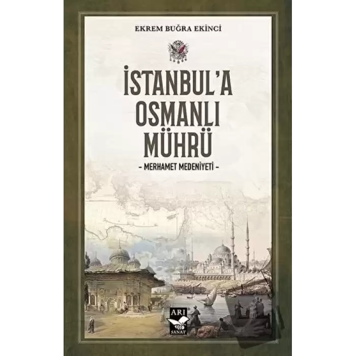 İstanbul’a Osmanlı Mührü