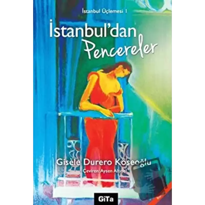 İstanbul’dan Pencereler İstanbul Üçlemesi 1