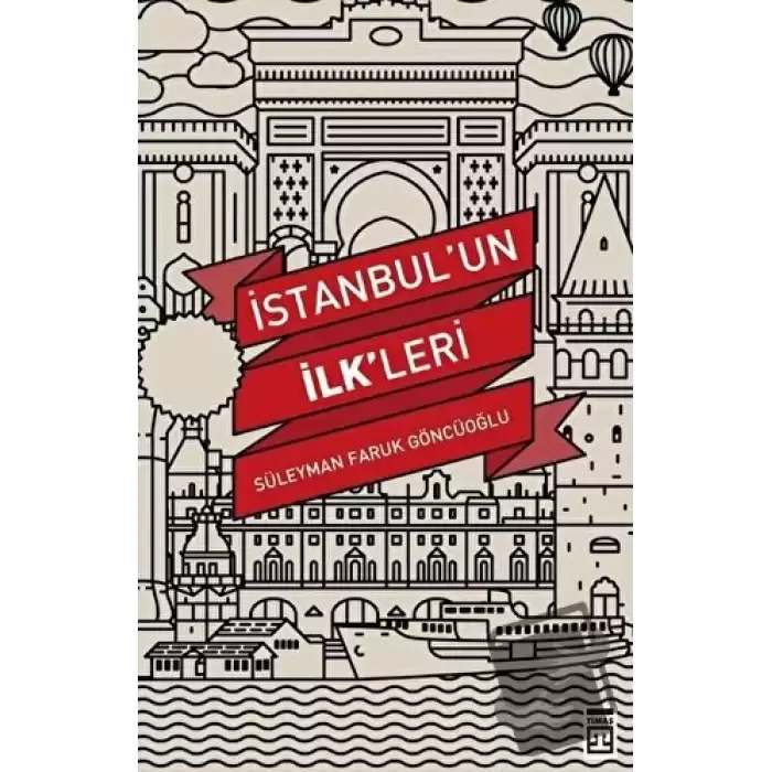 İstanbul’un İlkleri