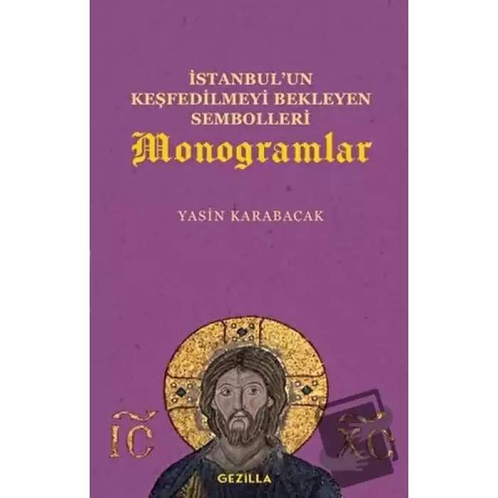 İstanbul’un Keşfedilmeyi Bekleyen Sembolleri Monogramlar