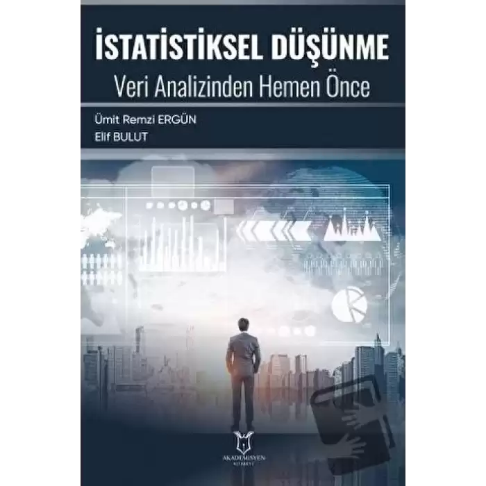 İstatistiksel Düşünme Veri Analizinden Hemen Önce