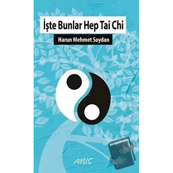 İşte Bunlar Hep Tai Chi