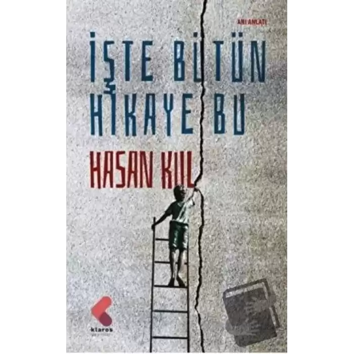 İşte Bütün Hikaye Bu